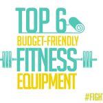 Top 6 Budget Friendly Fitness Equipment