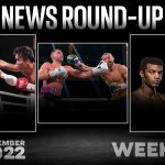 Boxing News Round-Up, Dec 2022, Week-2